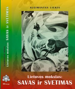 Lietuvos mokslas: savas ir svetimas