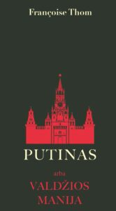 Putinas arba valdžios manija. Knygos viršelis